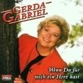 Wenn Du Für Mich Ein Herz Hast - Gerda Gabriel