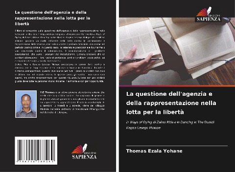 La questione dell'agenzia e della rappresentazione nella lotta per la libertà - Thomas Ezala Yohane
