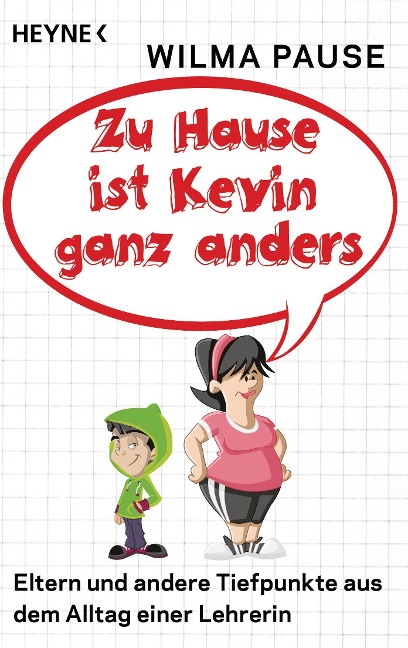 Zu Hause ist Kevin ganz anders - Wilma Pause
