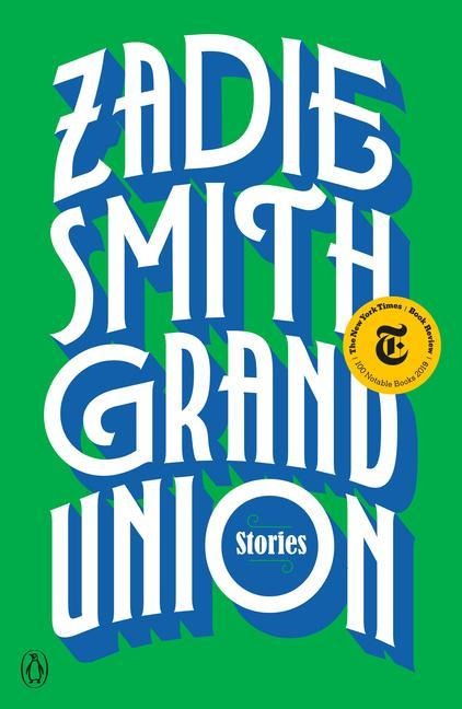 Grand Union - Zadie Smith