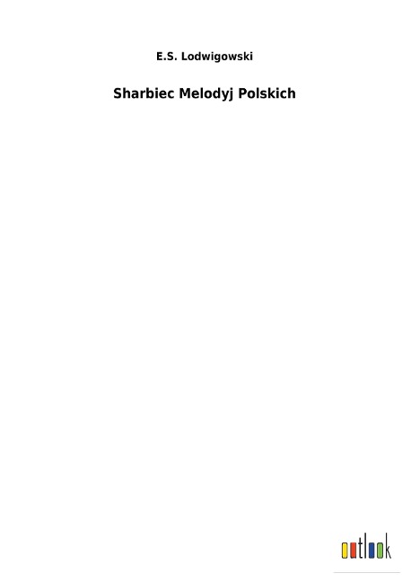 Sharbiec Melodyj Polskich - E. S. Lodwigowski