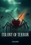 Cover-Bild zum Titel 'Colony of Terror' von 'Jason Wright'