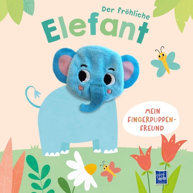 Der fröhliche Elefant (Mein Fingerpuppen-Freund) - 