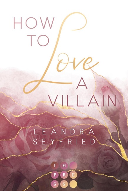 How to Love A Villain (Chicago Love 1) - Leandra Seyfried