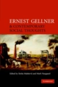 Ernest Gellner and Contemporary Social Thought - 