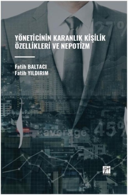 Yöneticinin Karanlik Kisilik Özellikleri Ve Nepotizm - Fatih Baltaci