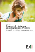 Cover-Bild zum Titel 'Strumenti di valutazione psicodiagnostica nell'autismo' von 'Giusy Tusa'