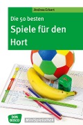 Cover-Bild zum Titel 'Die 50 besten Spiele für den Hort - eBook' von 'Andrea Erkert'