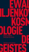 Cover-Bild zum Titel 'Kosmologie des Geistes' von 'Ewald Wassiljewitsch Iljenkow'
