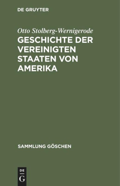Geschichte der Vereinigten Staaten von Amerika - Otto Stolberg-Wernigerode