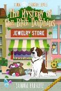 Cover-Bild zum Titel 'The Mystery of the Blue Dolphins (A Dog Detective Series, #1)' von 'Sandra Baublitz'