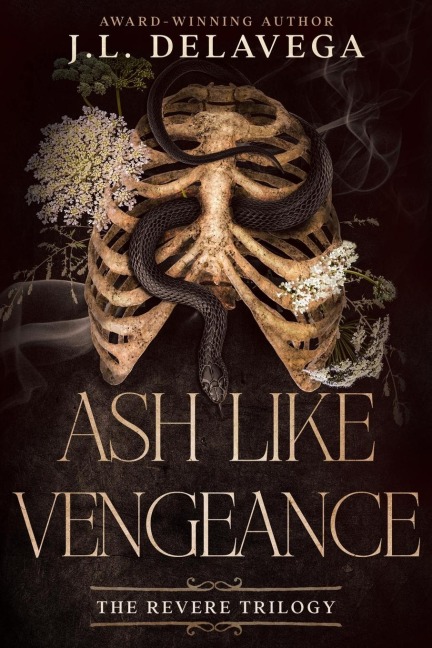 Ash Like Vengeance - J L Delavega