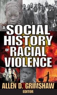 A Social History of Racial Violence - 