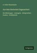 Cover-Bild zum Titel 'Aus dem deutschen Sagenschatz' von 'A. Oskar Klaussmann'