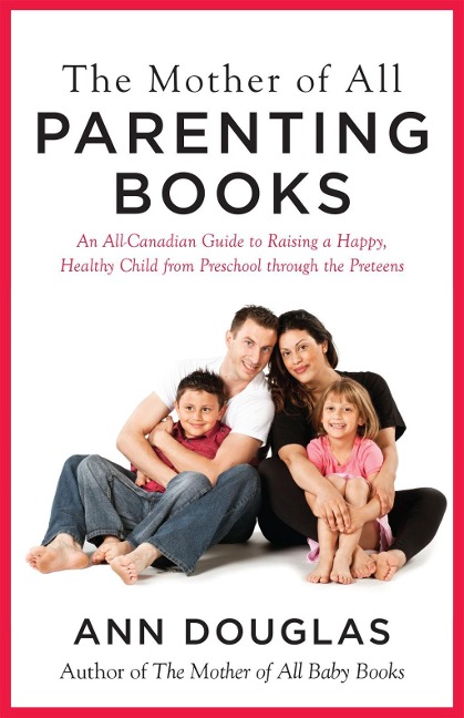 The Mother Of All Parenting Books - Ann Douglas