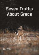Cover-Bild zum Titel 'Seven Truths About Grace' von 'Lin Wills'