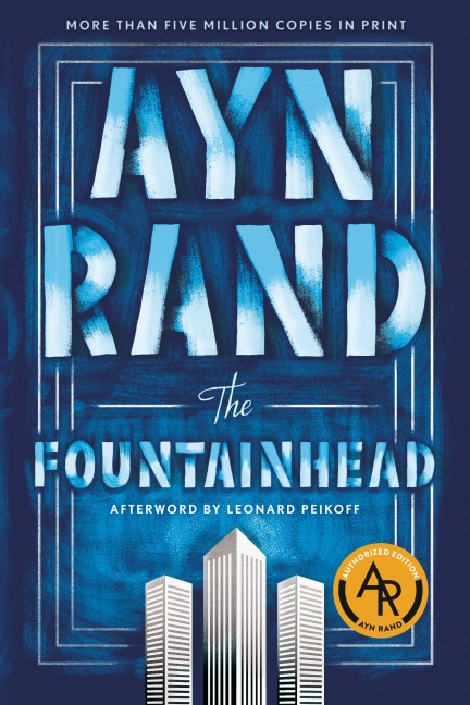 The Fountainhead - Ayn Rand
