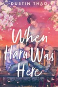 Cover-Bild zum Titel 'When Haru Was Here' von 'Dustin Thao'