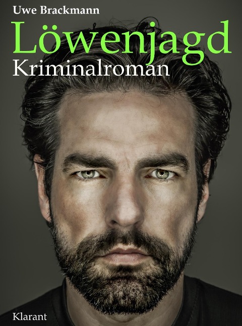 Löwenjagd. Kriminalroman - Uwe Brackmann
