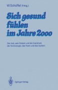 Cover-Bild zum Titel 'Sich gesund fühlen im Jahre 2000' von ''