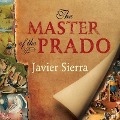 Cover-Bild zum Titel 'The Master of the Prado Lib/E' von 'Javier Sierra'