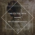 Cover-Bild zum Titel 'The Doctor's Wife' von 'Mary Elizabeth Braddon'