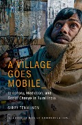 Cover-Bild zum Titel 'A Village Goes Mobile' von 'Sirpa Tenhunen'