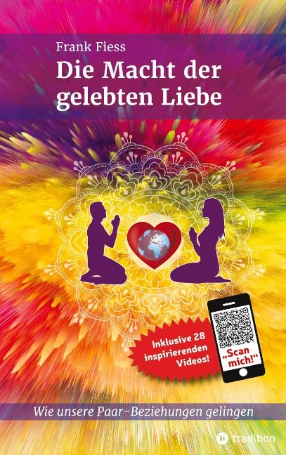 Die Macht der gelebten Liebe - Frank Fiess