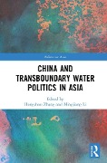 Cover-Bild zum Titel 'China and Transboundary Water Politics in Asia' von ''