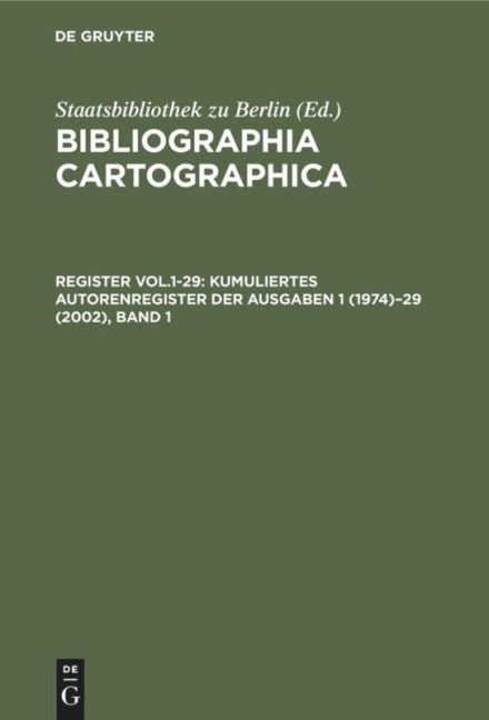 Kumuliertes Autorenregister der Ausgaben 1 (1974)-29 (2002) - 