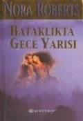Bataklikta Gece Yarisi - Nora Roberts