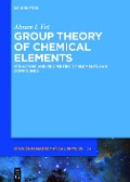 Cover-Bild zum Titel 'Group Theory of Chemical Elements' von 'Abram I. Fet'