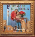 Cover-Bild zum Titel 'El Regalo de Mi Abuela' von 'Eric Velasquez'