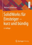 Cover-Bild zum Titel 'SolidWorks für Einsteiger ¿ kurz und bündig' von 'Michael Schabacker'