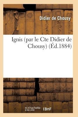 Ignis - de Chousy-D