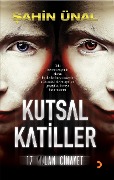 Cover-Bild zum Titel 'Kutsal Katiller' von 'Sahin Ünal'