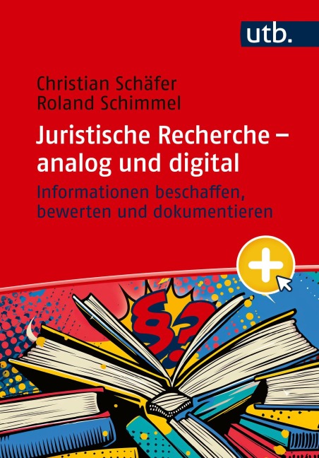 Juristische Recherche - analog und digital - Christian Schäfer, Roland Schimmel