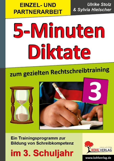 5-Minuten-Diktate zum gezielten Rechtschreibtraining / 3. Schuljahr - Ulrike Stolz, Sylvia Hielscher