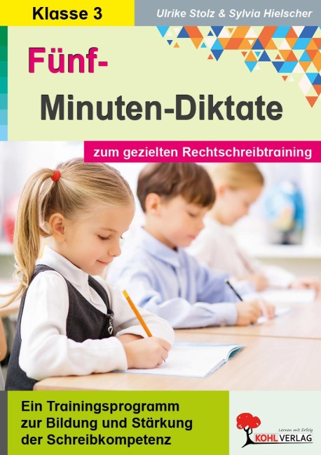 5-Minuten-Diktate zum gezielten Rechtschreibtraining / 3. Schuljahr - Ulrike Stolz, Sylvia Hielscher