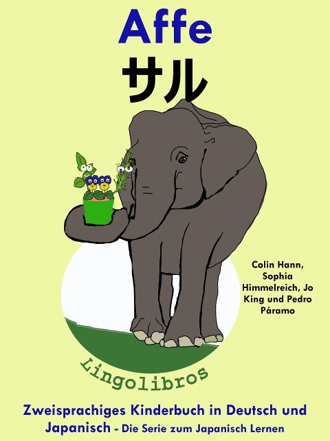 Zweisprachiges Kinderbuch in Deutsch und Japanisch: Affe - ¿¿ - Die Serie zum Japanisch Lernen - ColinHann