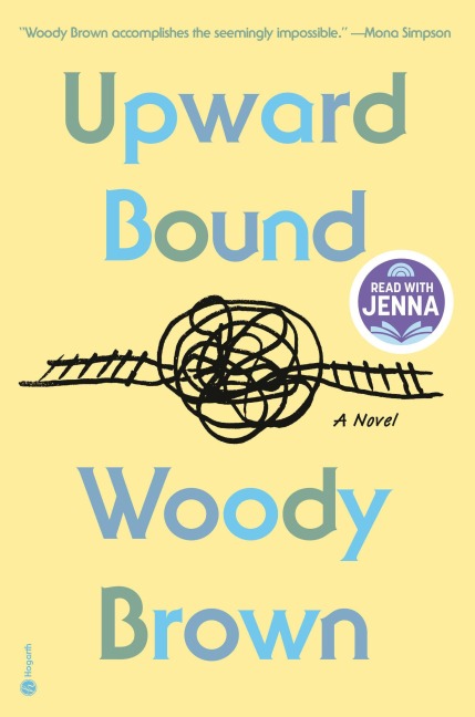Upward Bound: A Read with Jenna Pick - Woody Brown