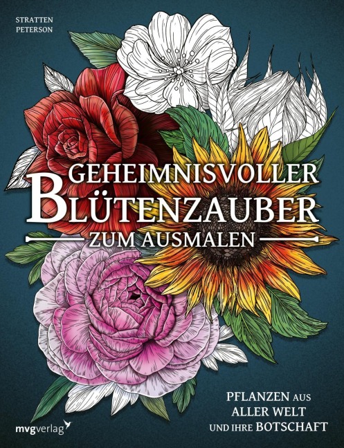 Geheimnisvoller Blütenzauber zum Ausmalen - Stratten Peterson