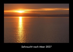 Cover-Bild zum Titel 'Sehnsucht nach Meer 2027 Fotokalender DIN A3' von 'Tobias Becker'