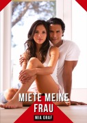 Cover-Bild zum Titel 'Miete Meine Frau' von 'Mia Graf'