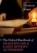 Cover-Bild zum Titel 'The Oxford Handbook of Shakespeare and Early Modern Authorship' von 'Rory Loughnane, Will Sharpe'