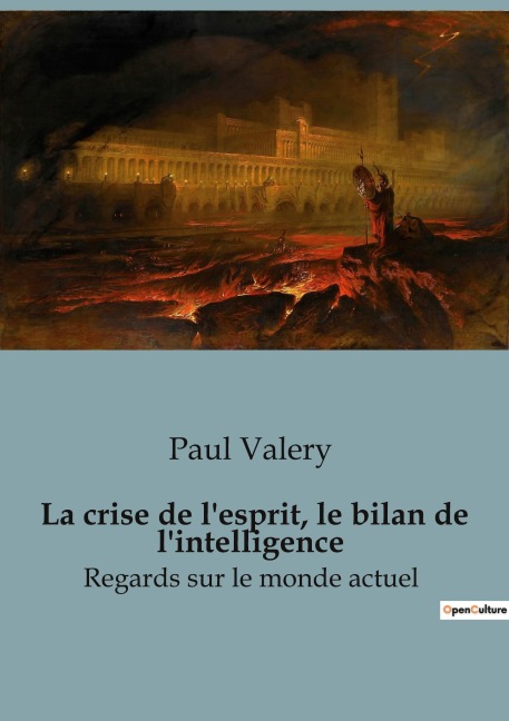 La crise de l'esprit, le bilan de l'intelligence - Paul Valery
