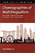 Choreographies of Multilingualism - Tong King Lee