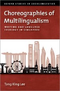 Choreographies of Multilingualism - Tong King Lee