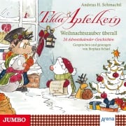 Cover-Bild zum Titel 'Tilda Apfelkern. Weihnachtszauber überall' von 'Andreas H. Schmachtl'
