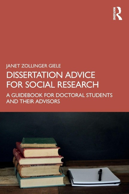 Dissertation Advice for Social Research - Janet Zollinger Giele